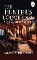 The Hunterâ€™s Lodge Case and Other Stories