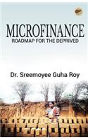 Microfinance - Roadmap for the deprived