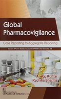 GLOBAL PHARMACOVIGILANCE CASE REPORTING TO AGGREGATE REPORTING (PB 2021)