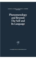 Phenomenology and Beyond: The Self and Its Language