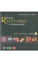 Chefs Contra El Hambre. Primer Recetario Internacional 2008, Ano Internacional de La Papa