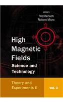 High Magnetic Fields: Science and Technology - Volume 3: Theory and Experiments II