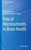 Role of Micronutrients in Brain Health