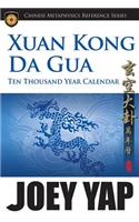 Xang Kong Da Gua 10,000 Year Calendar
