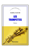 Les Trompettes: Poèmes de la première feuille(1 Collection 6 Sens Requis)