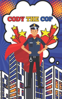 Cody The Cop