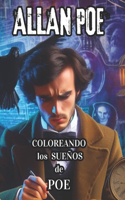 ALLAN POE Pintando los Sueños de Poe