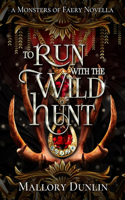 To Run with the Wild Hunt