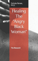 Healing The Angry Black Woman