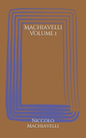Machiavelli Volume 1