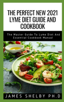 Perfect New 2021 Lyme Diet Guide and Cookbook