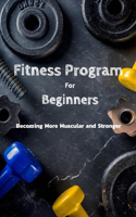 Fitness Program For Beginners