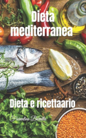 Dieta mediterranea e ricette varie