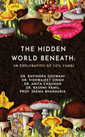 The Hidden World Beneath