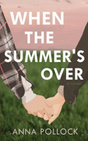 When the Summer's Over
