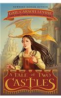 A Tale of Two Castles