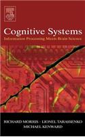 Cognitive Systems - Information Processing Meets Brain Science