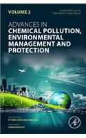 Sustainable Use of Chemicals in Agriculture (Volume 2) (Advances in Chemical Pollution, Environmental Management and Protection, Volume 2)