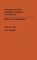 Dynamic State Variable Models in Ecology