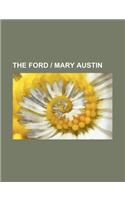 The Ford Mary Austin