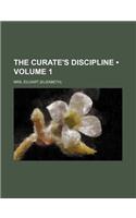 The Curate's Discipline (Volume 1)