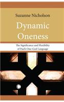 Dynamic Oneness: The Significance and Flexibility of Paul's One-God Language