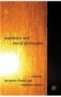 Anarchism and Moral Philosophy