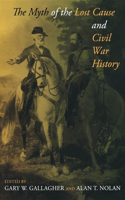 Myth of the Lost Cause and Civil War History