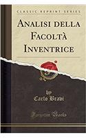 Analisi Della Facoltà Inventrice (Classic Reprint)