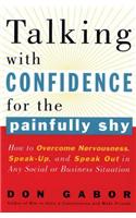 Talking with Confidence for the Painfully Shy