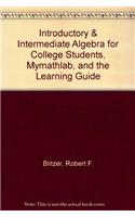 Introductory & Intermediate Algebra for College Students, Mylab Math, and the Learning Guide