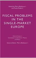 Fiscal Problems in the Single-Market Europe