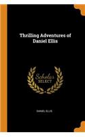 Thrilling Adventures of Daniel Ellis