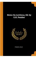 Notes on Leviticus, Ed. by G.H. Pember