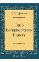Ohio Interrogation Points (Classic Reprint)