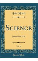 Science, Vol. 51: January-June, 1920 (Classic Reprint)