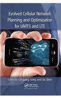 Evolved Cellular Network Planning and Optimization for Umts and Lte