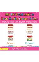My First Indonesian Days, Months, Seasons & Time Picture Book with English Translations