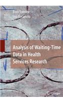 Analysis of Waiting-Time Data in Health Services Research: (English)