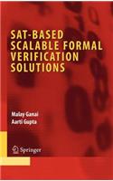 Sat-Based Scalable Formal Verification Solutions