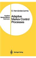 Adaptive Markov Control Processes