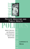 Private Medicine and Public Health