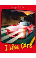 I Like Cars: (Things I Like)