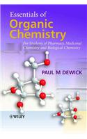Essentials of Organic Chemistry: For Students of Pharmacy, Medicinal Chemistry And Biological Chemistry
