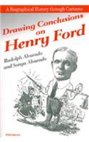 Drawing Conclusions on Henry Ford