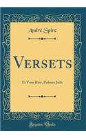 Versets: Et Vous Riez, Poemes Juifs (Classic Reprint)
