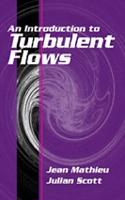 An Introduction to Turbulent Flow