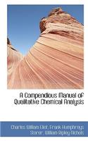 A Compendious Manual of Qualitative Chemical Analysis