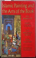 Islamic painting and the arts of the book