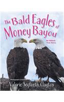 Bald Eagles of Money Bayou
